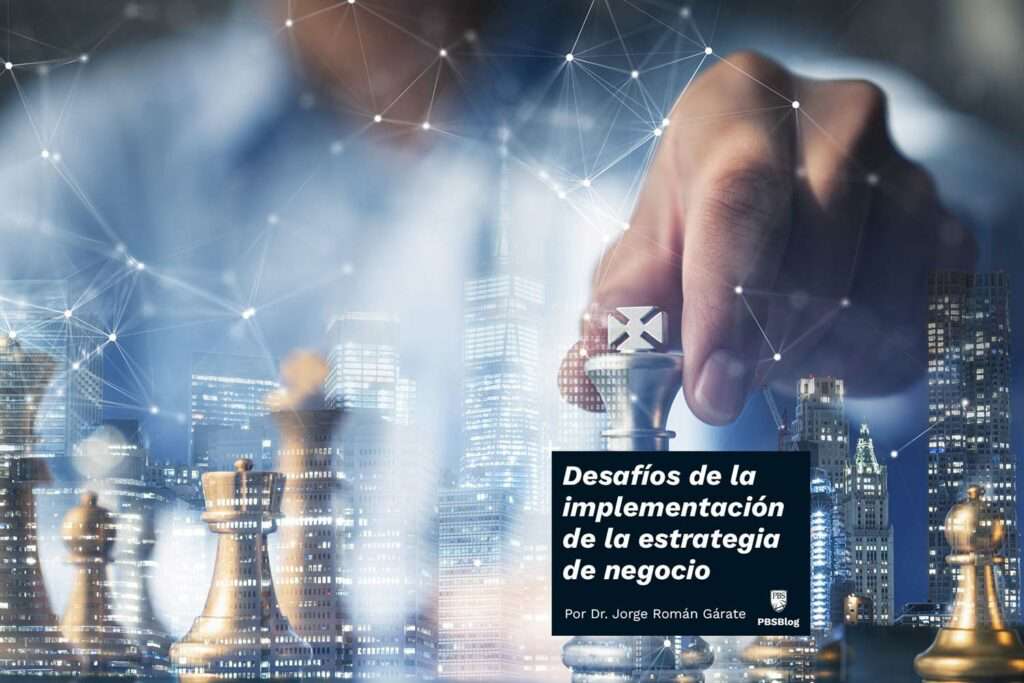 desafíos implementación estrategia negocio